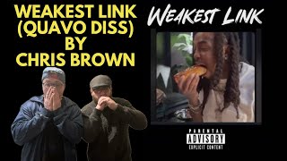 WEAKEST LINK (QUAVO DISS) - CHRIS BROWN (UK Independent Artists React) CHRIS WAS SAVAGE ON THIS FRFR