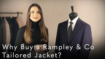 Why Buy a Rampley & Co Tailored Jacket? – Product Insight Series