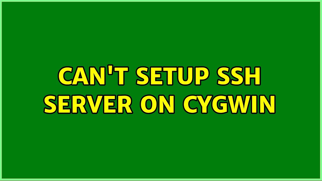 Can t setup ssh server on cygwin youtube
