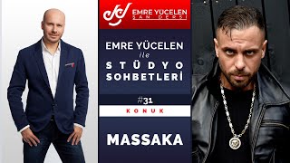 Massaka - Emre Yücelen ile Stüdyo Sohbetleri #31