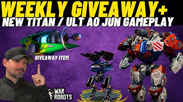 War Robots Shifang Giveaway | New Bedwyr Titan and Ultimate Ao Jun Gameplay