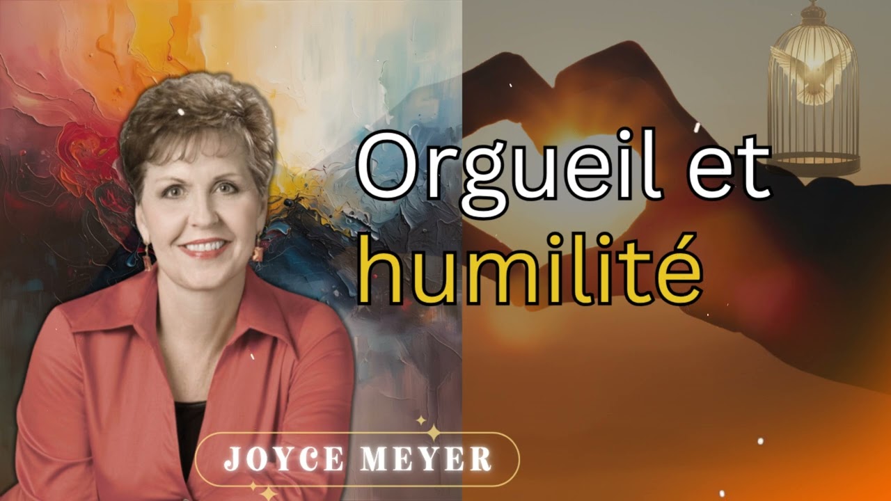 Orgueil et humilité : ce que vous devez savoir (1/2) | Joyce Meyer