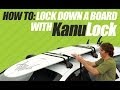 KanuLock - How To Lock A Surfboard To Roof Racks