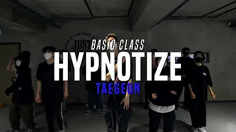 Hypnotize - The Notorious B.I.G. | Taegeon Basic Class | Justjerk Dance Academy