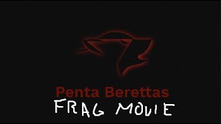 Penta Berettas Fragmovie By Stechy