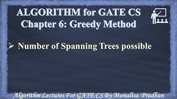 Ch 6.10 : Number of Spanning Trees Possible |Greedy Algorithm