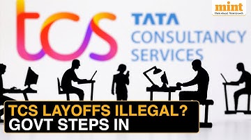 டிசிஎஸ் நிறுவன பணிநீக்கத்தால் அரசு நடவடிக்கை | 12,000க்கும் மேற்பட்ட வேலைகள் நீக்கம், ஐடி நிறுவனத்திற்கு தொழிலாளர் அமைச்சகம் சம்மன்