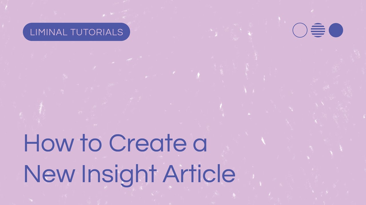 How to Create a New Insight Article - YouTube
