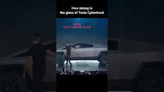 How strong is the glass of Tesla Cybertruck ?