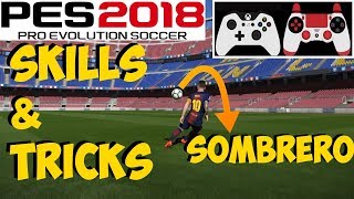 PES 2018 Skills & Tricks Tutorial | SOMBRERO | Auto Feint [ON] | Xbox PC PS4 PS3