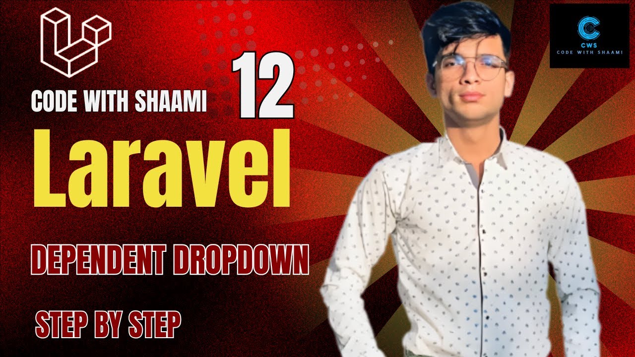 Master Laravel 12: Dynamic Dependent Drop-downs with Shaami - YouTube