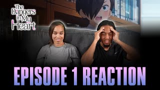 I Had it Stolen From Me | The Dangers in My Heart Ep 1 Reaction