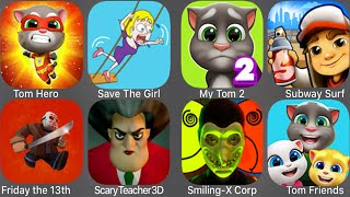 Talking Tom Hero Dash,Save The Girl,My Talking Tom 2,Subway Surf,Friday The 13th,ScaryTeacher3D screenshot 4