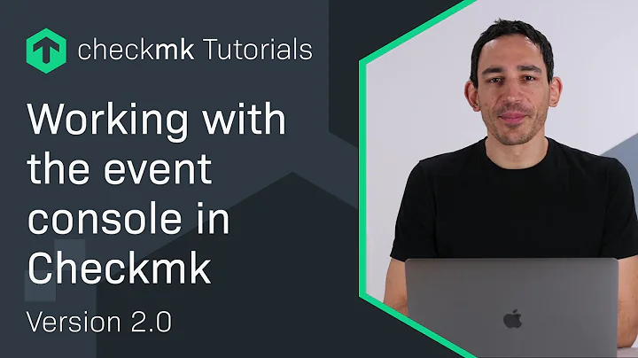 Working with the event console in Checkmk #CMKTutorial