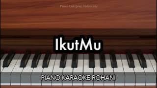 IkutMu - Melitha Sidabutar | Piano Karaoke Rohani