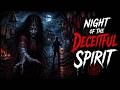 Night of the Deceitful Spirit