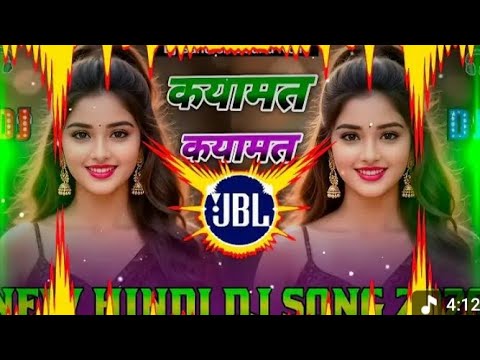 Qayamat Qayamat Dj Remix Love Song New Hindi Dj Song 2026 Dj Hindi Song 2025
