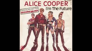 I Am The Future - Alice Cooper [Film Version]