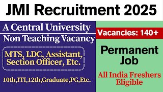 📢 JMI Non Teaching Recruitment 2025 | 💥 Jamia Millia Islamia New Delhi | 10th/12th Pass Vacancy