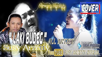 LAKI BUDEG COVER SUSY A & ALL ARTIST SHOW malam CANTIGI WETAN KEC.SINDANG-INDRAMAYU 11 OKTOBER 2022
