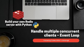 Handling concurrent clients with an event loop | Codecrafters