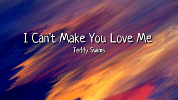 Teddy Swims - I can't make you love me (Lyric Video)