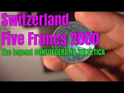 Five Francs 2000, Coin From Switzerland/ Legend CONFOEDERATIO HELVETICA #04
