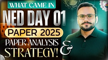 NED Round 01 Day 01 MCQs | NED 2025 - 11 June Paper Solution | All MCQs from NED Day 01 - NED 2025