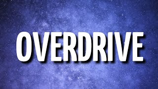 Drake - Overdrive (Lyrics)