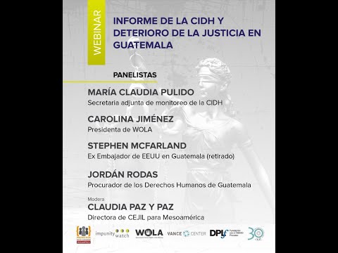 Informe de la CIDH y deterioro de la justicia en Guatemala