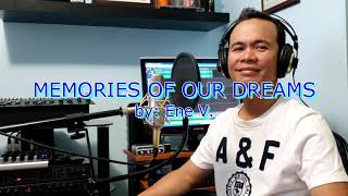 Memories of Our Dreams - Eddie Peregrina Cover with Lyrics