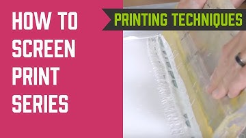 How to Screen Print Series - Screen Printing Techniques