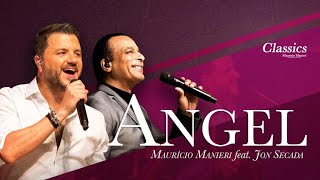 Video thumbnail of "Maurício Manieri feat Jon Secada - Angel (DVD Classics Ao Vivo)"