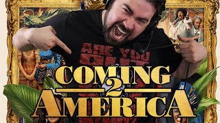 Coming 2 America - Angry Movie Review & Rant!