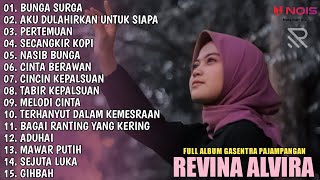 BUNGA SURGA - AKU DILAHIRKAN UNTUK SIAPA - PERTEMUAN | REVINA ALVIRA FULL ALBUM COVER GASENTRA 2022