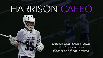 Harrison Cafeo, Class of 2028, Headlines Lacrosse, Spring 2025 Highlights
