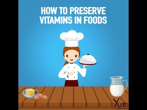 वीडियो: खाना बनाते समय भोजन में विटामिन कैसे सुरक्षित रखें
