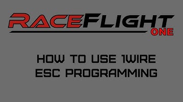 [ENG] Raceflight RF1 - 1wire ESC tutorial