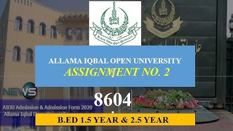 8604 Assignment # 2 SOLVED|B.Ed 1.5 SPRING 2020 AIOU|8604 Assignment 2 B.Ed 2.5 SPRING 2020 AIOU
