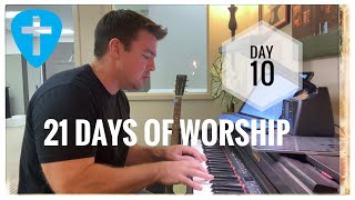 Day 10 of 21 Days of Worship (Living Hope)