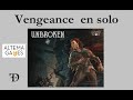 Unbroken  du pur solo de la survie et de la vengeance 