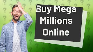 Can you buy Mega Millions online in Texas?