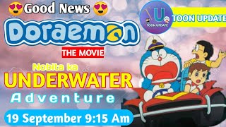 Breaking News Doraemon Movie Underwater Adventure Promo Launched