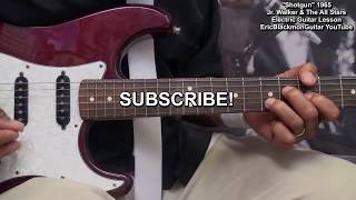 Video thumbnail of "SHOTGUN Jr. Walker & The All Stars Guitar Lesson -  ONE CHORD SONG@EricBlackmonGuitar"