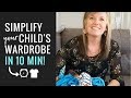 Simplify your child's wardrobe in 10 min trick! (2018 Minimalist Family Life)