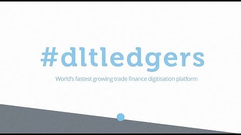 #dltledgers Platform - Trade finance digitisation for SMEs | Explainer