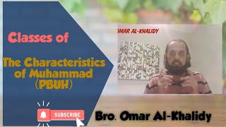 CLASS18: THE LAUGHTER OF THE PROPHET/The Characteristics of the Prophet Muhammad (PBUH)