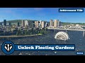 Cities Skylines - Unlocking The Floating Gardens (Vanilla) Achievement Ville Part 15