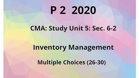 2020  p 2 CMA Unit 5 sec. 6-2