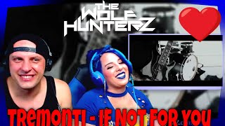 Tremonti  If Not For You    The Wolf Hunterz Reactions